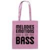 Melodies Emotions And A Big Fat Bass Black Font - Tote Bag