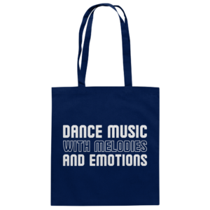 front-baumwolltasche-french-navy-799-6ce9-1000x.png Dance Music With Melodies And Emotions - Tote Bag