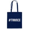 Hashtag Trance - Tote Bag