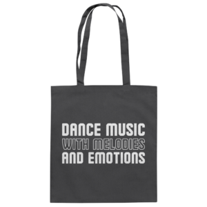 front-baumwolltasche-graphite-grey-799-6ce9-1000x.png Dance Music With Melodies And Emotions - Tote Bag