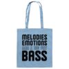 Melodies Emotions And A Big Fat Bass Black Font - Tote Bag