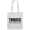 Trance Will Never Die Black Font - Tote Bag