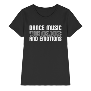 front-ladies-premium-shirt-black-640-2be8-1000x.png Dance Music With Melodies And Emotions - Ladies Premium Shirt