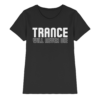 Trance Will Never Die - Ladies Premium Shirt