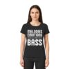 front-ladies-premium-shirt-black-647-5a71-1000x.jpg Trance T-Shirt Melodies Emotions And A Big Fat Bass - Ladies Premium Shirt
