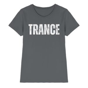 Trance T-Shirt Distressed - Ladies Premium Shirt