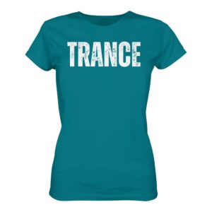 Trance T-Shirt Distressed - Ladies Premium Shirt