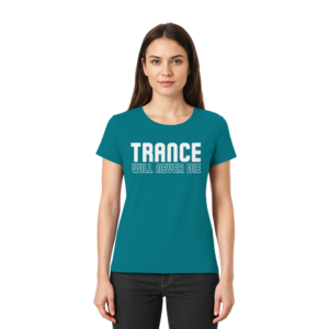 Trance Will Never Die - Ladies Premium Shirt