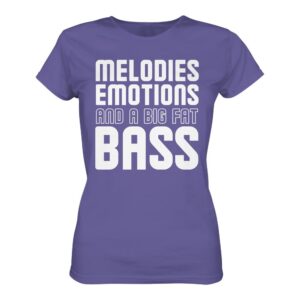 front-ladies-premium-shirt-millenial-lilac-463-5a71-1000x.jpg Trance T-Shirt Melodies Emotions And A Big Fat Bass - Ladies Premium Shirt