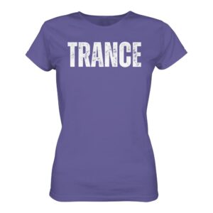 Trance T-Shirt Distressed - Ladies Premium Shirt