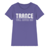 Trance Will Never Die - Ladies Premium Shirt