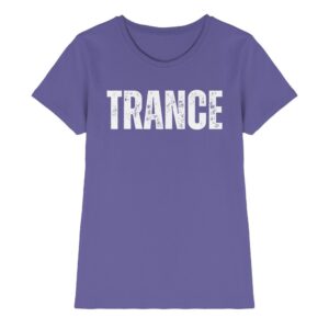 Trance T-Shirt Distressed - Ladies Premium Shirt