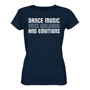front-ladies-premium-shirt-navy-463-2be8-1000x.png Dance Music With Melodies And Emotions - Ladies Premium Shirt
