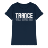 Trance Will Never Die - Ladies Premium Shirt