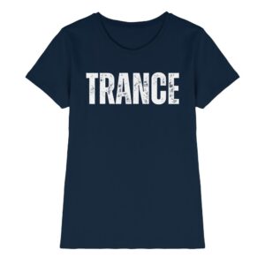 Trance T-Shirt Distressed - Ladies Premium Shirt