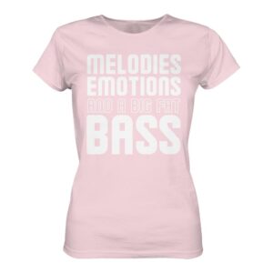 front-ladies-premium-shirt-orchid-pink-463-5a71-1000x.jpg Trance T-Shirt Melodies Emotions And A Big Fat Bass - Ladies Premium Shirt