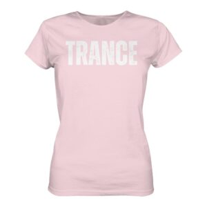 Trance T-Shirt Distressed - Ladies Premium Shirt
