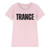 Trance T-Shirt Distressed Black Font - Ladies Premium Shirt