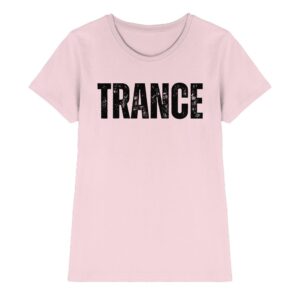 Trance T-Shirt Distressed Black Font - Ladies Premium Shirt