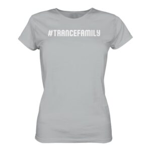 Hashtag Trance Family - Ladies Premium Shirt