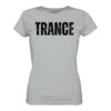 Trance T-Shirt Distressed Black Font - Ladies Premium Shirt