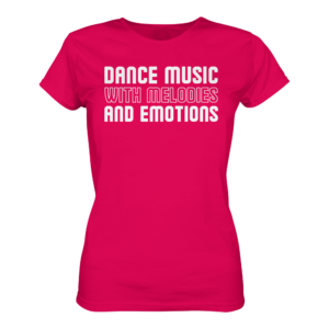 front-ladies-premium-shirt-sorbet-463-2be8-1000x.png Dance Music With Melodies And Emotions - Ladies Premium Shirt