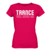 Trance Will Never Die - Ladies Premium Shirt