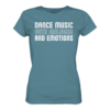 front-ladies-premium-shirt-stone-blue-463-2be8-1000x.png Dance Music With Melodies And Emotions - Ladies Premium Shirt