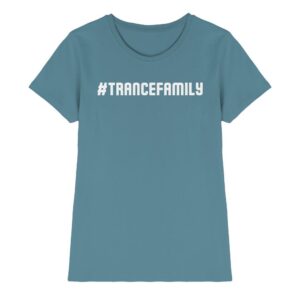 Hashtag Trance Family - Ladies Premium Shirt