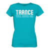 Trance Will Never Die - Ladies Premium Shirt