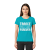 Trance T-Shirt Trance Will Last Forever - Ladies Premium Shirt