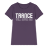 Trance Will Never Die - Ladies Premium Shirt