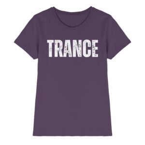 Trance T-Shirt Distressed - Ladies Premium Shirt