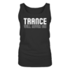 Trance Will Never Die - Ladies Tank-Top