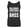Melodies Emotions And A Big Fat Bass - Ladies Tank-Top