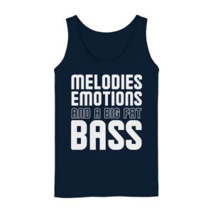 Melodies Emotions And A Big Fat Bass - Ladies Tank-Top