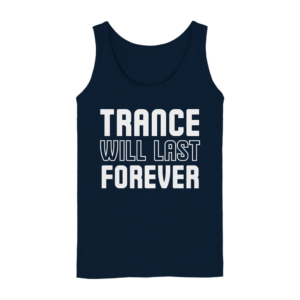 Trance Will Last Forever - Ladies Tank-Top