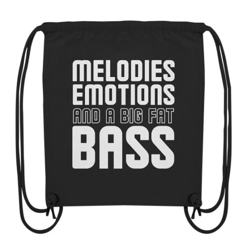 Melodies Emotions And A Big Fat Bass - Gym-Bag