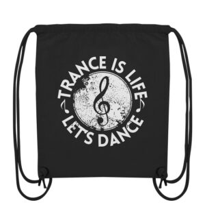 Trance Is Life Lets Dance - Gym-Bag