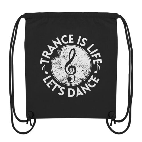 front-organic-gym-bag-272727-558x-13.jpg Trance Is Life Lets Dance - Gym-Bag