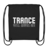 Trance Will Never Die - Gym-Bag