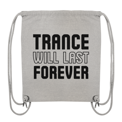 front-organic-gym-bag-c2c1c0-558x-10.png Trance Will Last Forever Black Font - Gym-Bag