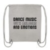 Dance Music With Melodies And Emotions Black Font - Gym-Bag