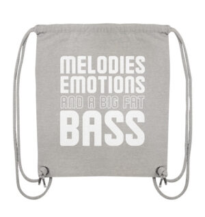 Melodies Emotions And A Big Fat Bass - Gym-Bag