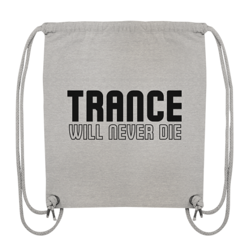 front-organic-gym-bag-c2c1c0-558x-8.png Trance Will Never Die Black Font - Gym-Bag