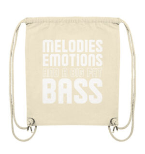 Melodies Emotions And A Big Fat Bass - Gym-Bag
