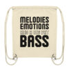 Melodies Emotions And A Big Fat Bass Black Font - Gym-Bag