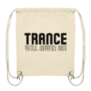Trance Will Never Die Black Font - Gym-Bag