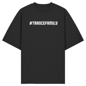 Hashtag Trance Family - Oversize Shirt