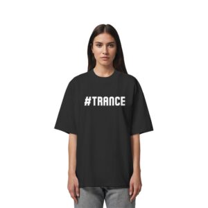 front-organic-oversize-shirt-black-835-ecaf-1000x.jpg Hashtag Trance - Oversize Shirt